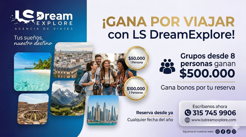 ¿Y si te pagaran por viajar? Reservá con LS DreamExplore y ganá hasta $500.000